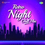 Retro Night Chill Mix - Mohammed Rafi Song Download